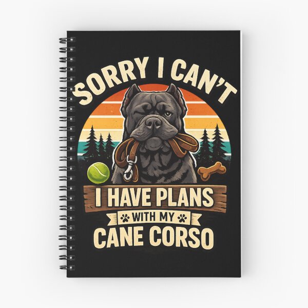 Item preview, Sorry I Can't - I Have Plans With My Cane Corso designed and sold by SidTastic .