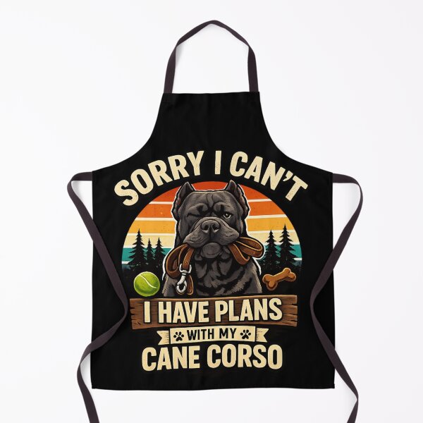 Item preview, Sorry I Can't - I Have Plans With My Cane Corso designed and sold by SidTastic .