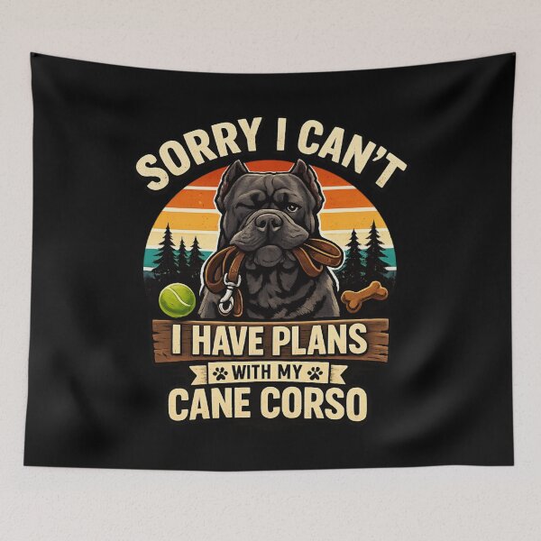 Item preview, Sorry I Can't - I Have Plans With My Cane Corso designed and sold by SidTastic .
