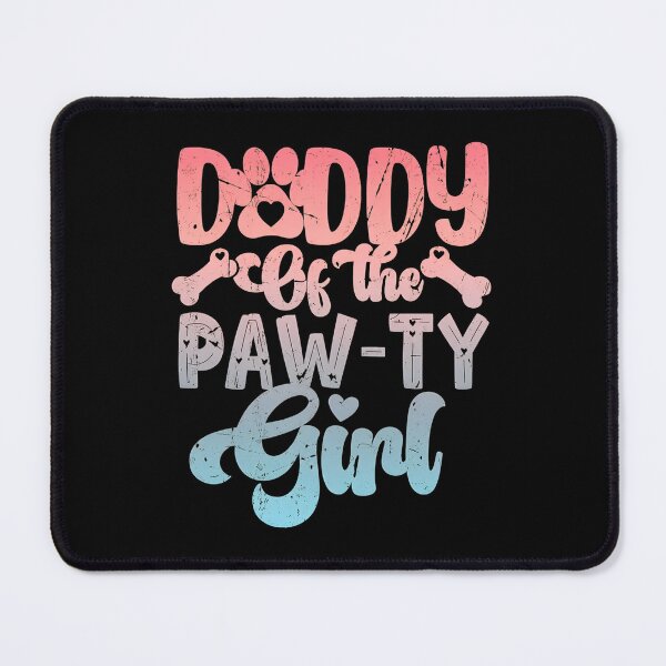 Item preview, Daddy of the Paw-ty Girl Dog Lover Father Family Design designed and sold by Dmo3HarkoArt.