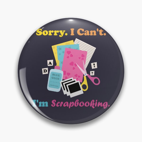Item preview, I Can't. I'm Scrapbooking. designed and sold by NPC-wear.