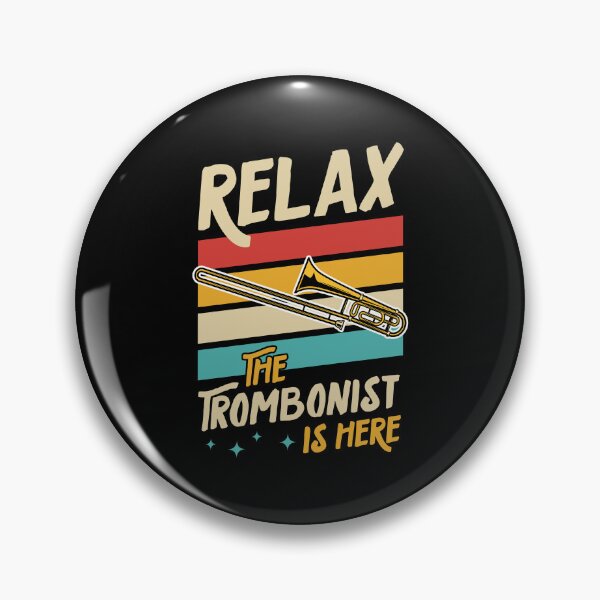 Item preview, Relax The Trombonist Is Here designed and sold by Rock Paper T-Shirts.