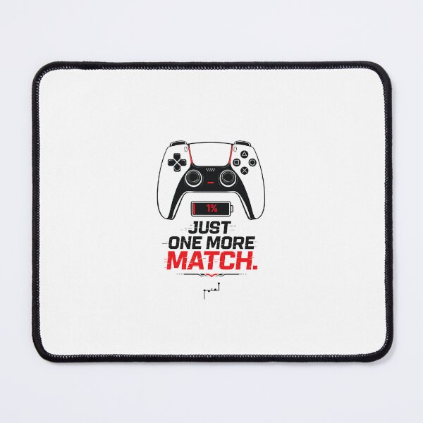 Item preview, ? Just One More Match – 1% Battery Gamer designed and sold by Musamem Designs.