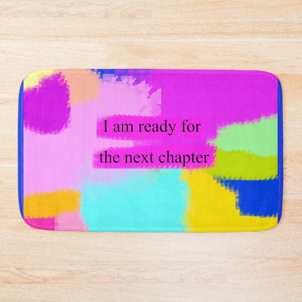 Item preview, I am ready for the next chapter designed and sold by diamondqueenmindset.