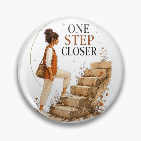 Item preview, One Step Closer - Daily Motivation designed and sold by ElleMind.