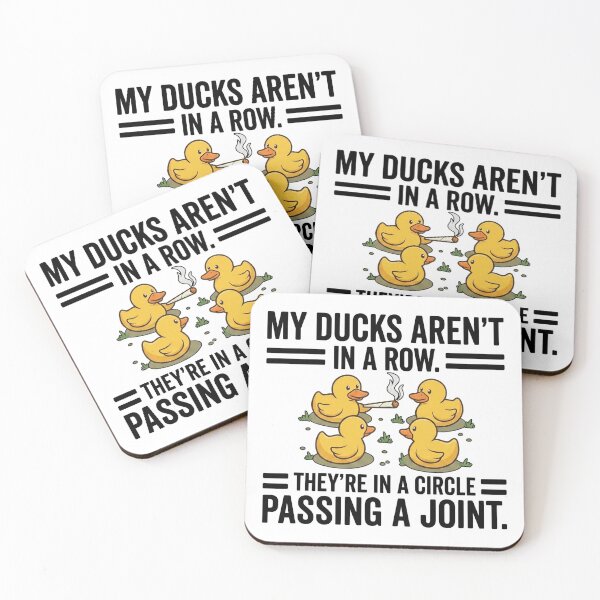 Item preview, My Ducks are Not in A Row Theyre in A Circle Passing A Joint designed and sold by hemagamo.