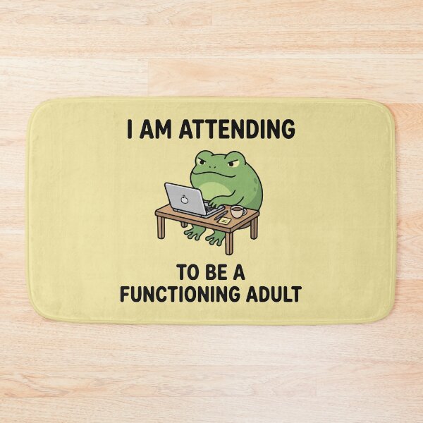 Item preview, Attempting To Be A Functioning Adult Frog designed and sold by BrownHorse90s.