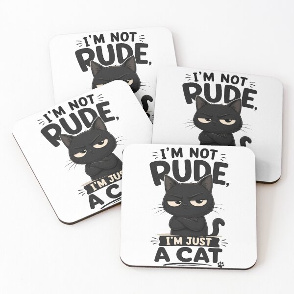 Item preview, I'm Not Rude I'm Just A Cat Grumpy Black Cat Funny Quote designed and sold by Charles4719.