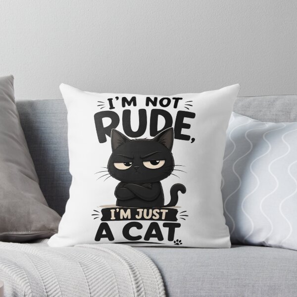 Item preview, I'm Not Rude I'm Just A Cat Grumpy Black Cat Funny Quote designed and sold by Charles4719.