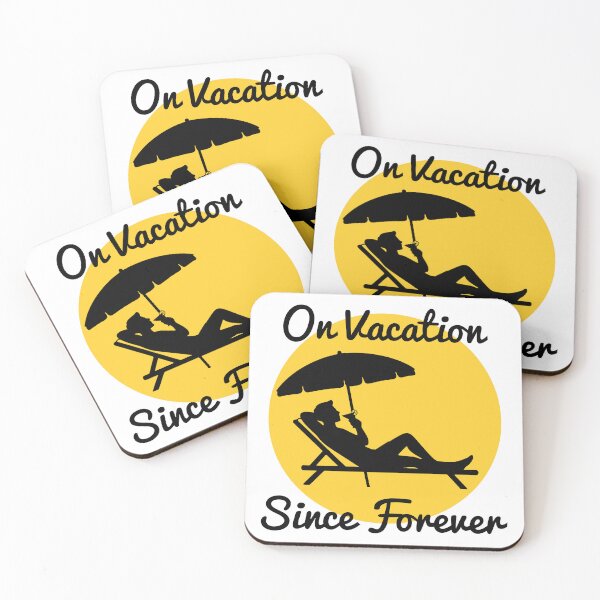 Item preview, On Vacation Since Forever designed and sold by MySimpleFlow.