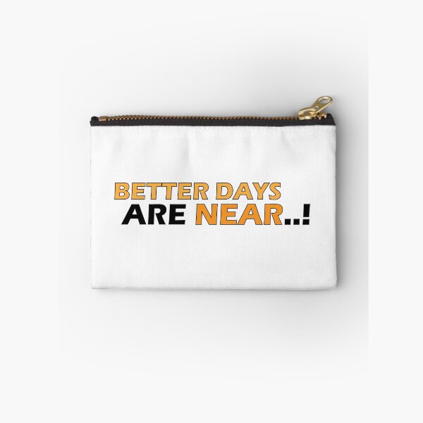 Item preview, Better days are near designed and sold by Positive Mindzet!.