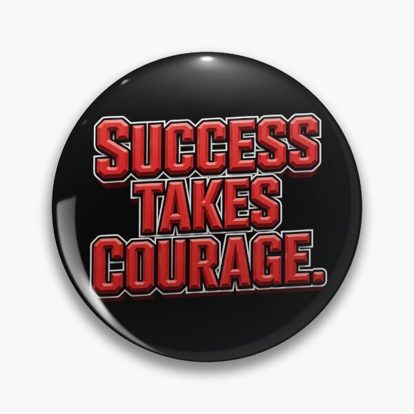 Item preview, Success Takes Courage  designed and sold by Geordesign.