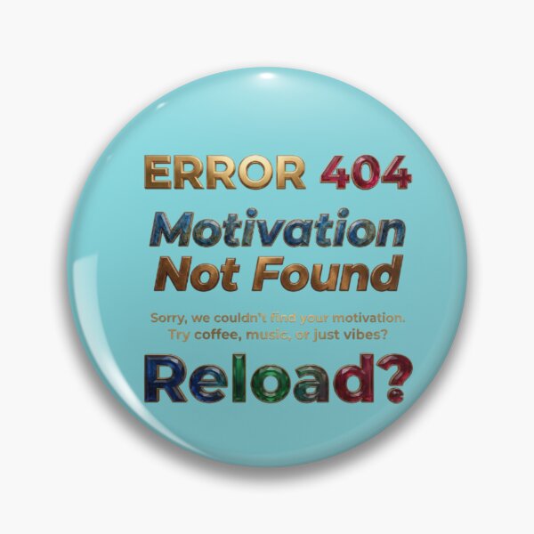 Artikelvorschau, Fehler 404: Motivation nicht gefunden (Witziges Tech-Zitat) entworfen und verkauft von Northern Glow Art.