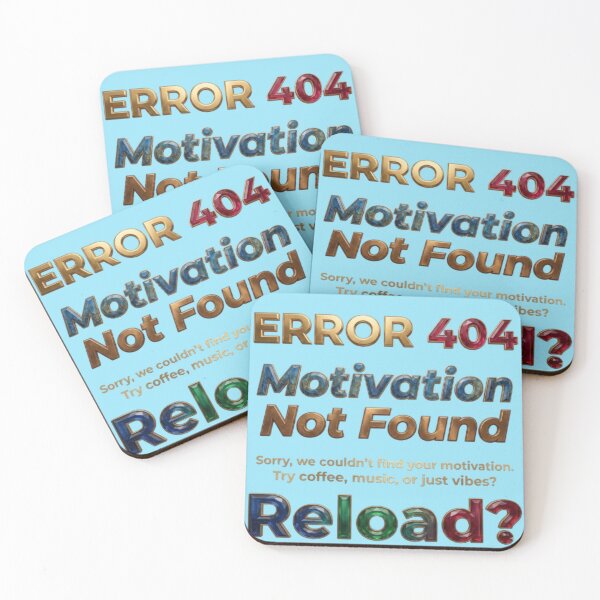 Item preview, Error 404 Motivation Not Found Funny Tech Quote designed and sold by Northern Glow Art.