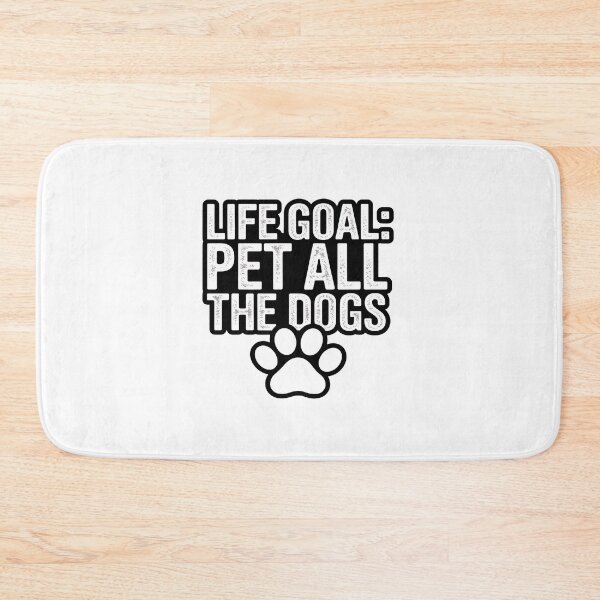 Item preview, Life Goal Pet All The Dogs Paw Print designed and sold by Dmo3HarkoArt.