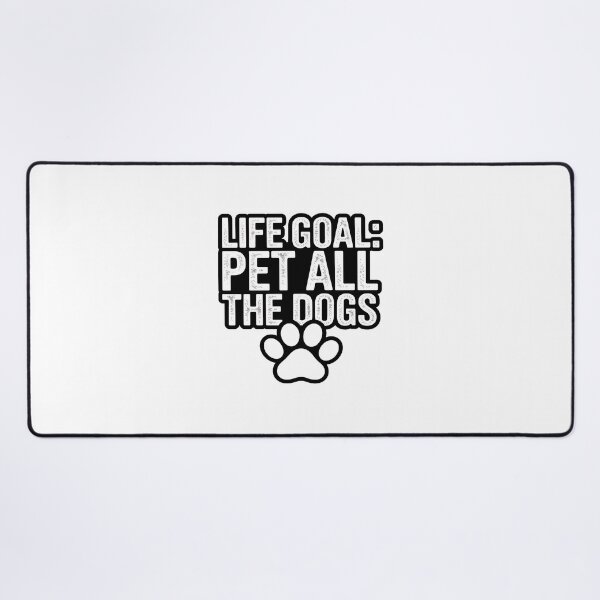 Item preview, Life Goal Pet All The Dogs Paw Print designed and sold by Dmo3HarkoArt.