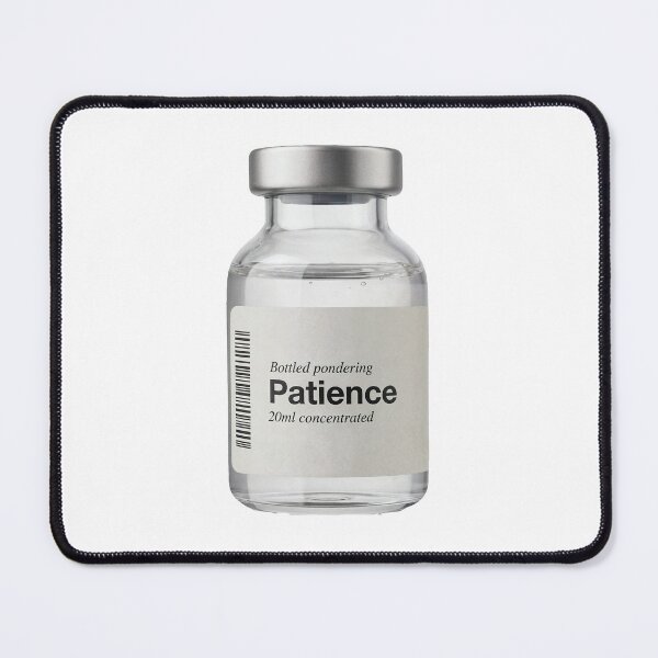 Item preview, Bottled Patience designed and sold by KingOfRockk.