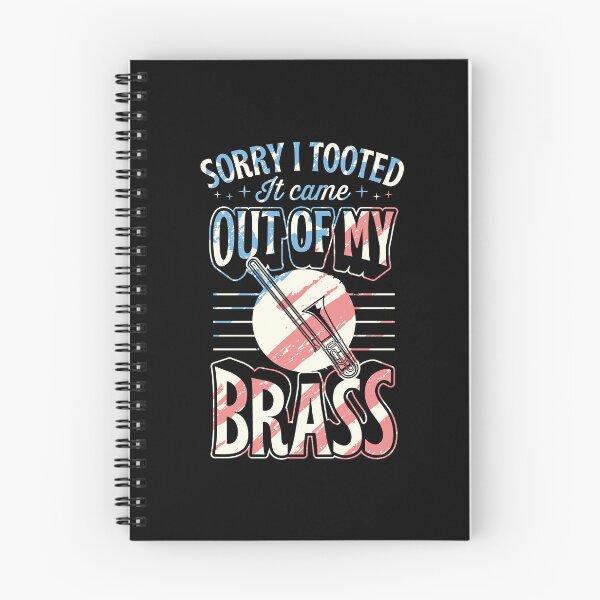 Item preview, Sorry I Tooted It Came Out Of My Brass designed and sold by Rock Paper T-Shirts.