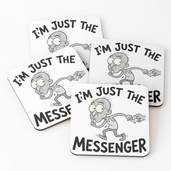 Item preview, I'm Just the Messenger Funny Office Humor designed and sold by CreativeArtisanPrints Shop.