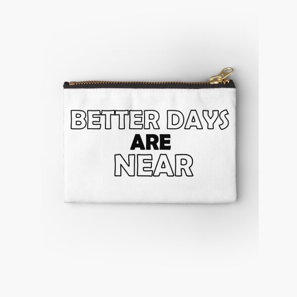 Item preview, Better days are near designed and sold by Positive Mindzet!.