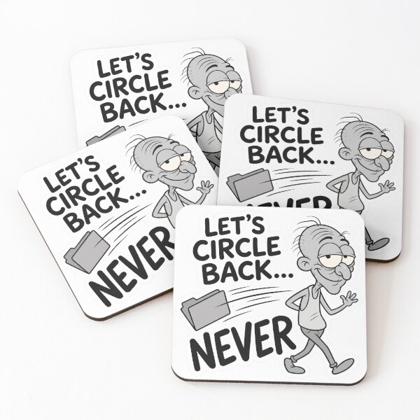 Item preview, Let's Circle Back Never Funny Office Humor designed and sold by CreativeArtisanPrints Shop.