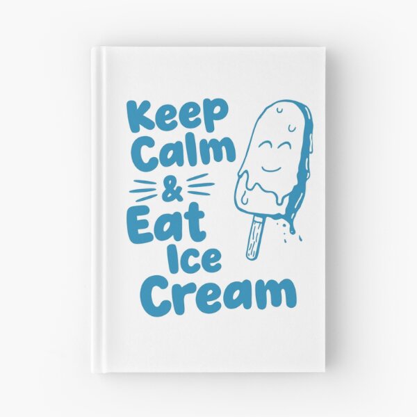 Item preview, Keep Calm And Eat Ice Cream designed and sold by MySimpleFlow.