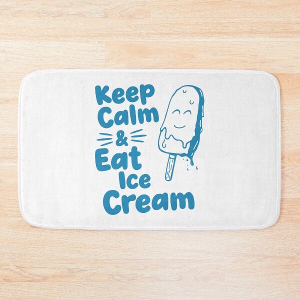 Item preview, Keep Calm And Eat Ice Cream designed and sold by MySimpleFlow.