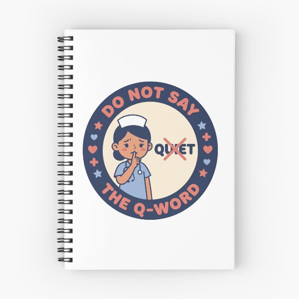 Item preview,  Funny Nurse Shirt - Do Not Say The Q-Word - RN Gift designed and sold by Harlo.co.