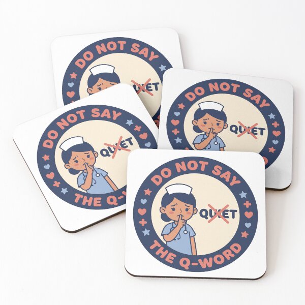 Item preview,  Funny Nurse Shirt - Do Not Say The Q-Word - RN Gift designed and sold by Harlo.co.