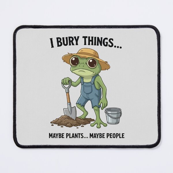 Item preview, I Bury Things Maybe Plants Maybe People Frog designed and sold by BrownHorse90s.