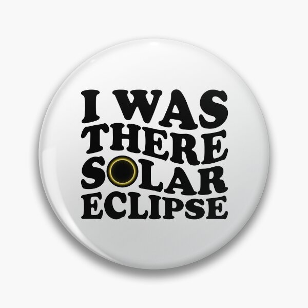 Item preview, I Was There Solar Eclipse designed and sold by EmeraldeaArt.