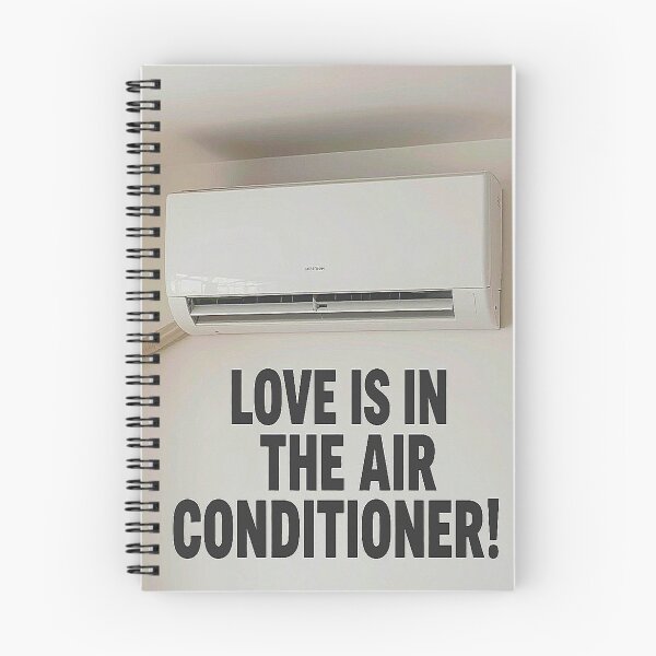 Item preview, Funny Meme Quotes LOVE IS IN THE AIR CONDITIONER! designed and sold by Giulivo Store Graphic.