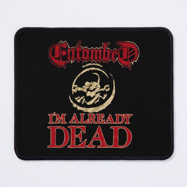 Item preview, Entombed I Am Already Dead designed and sold by yuckticke.