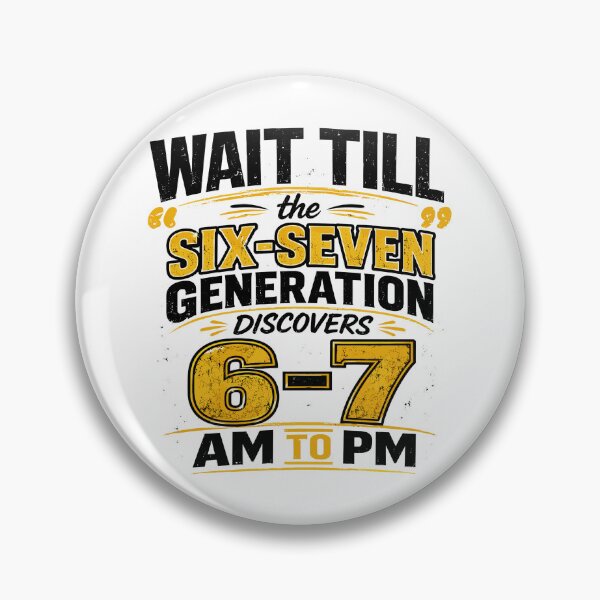 Item preview, Six Seven Generation 6-7 Meme Funny Gen Alpha Humor  designed and sold by ZIGLWORKS.