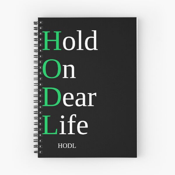 Item preview, HODL — Hold On Dear Life Crypto Typography designed and sold by VzerosDigital.