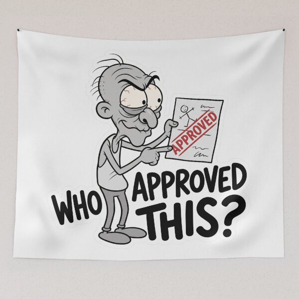 Item preview, Who Approved This Funny Office Work Humor designed and sold by CreativeArtisanPrints Shop.
