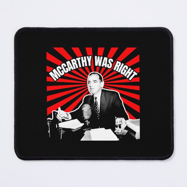 Item preview, Joseph McCarthy McCarthy Was Right designed and sold by yuckticke.