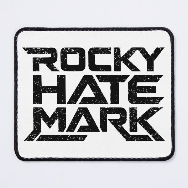 Item preview, Rocky Hate Mark designed and sold by Imaginationbeyond.