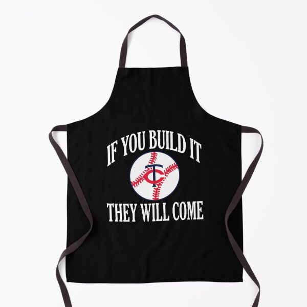 Item preview, Minnesota Twins If You Build It They Will Come designed and sold by yuckticke.