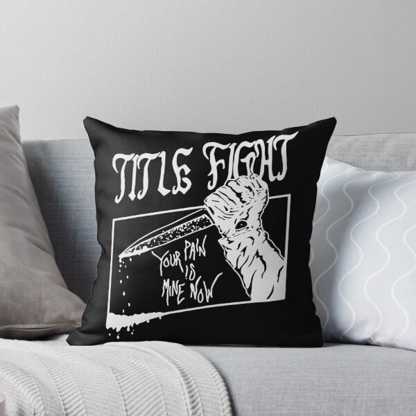 Item preview, Title Fight Your Pain is Mine Now designed and sold by EthannThompson.
