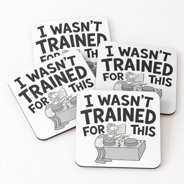 Item preview, I Wasn't Trained for This Work Humor designed and sold by CreativeArtisanPrints Shop.