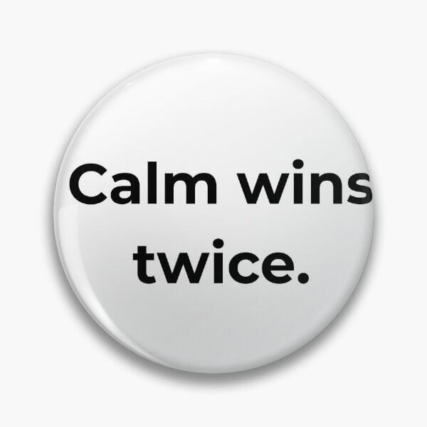 Item preview, Calm wins twice. designed and sold by MPSTUDIOPL.