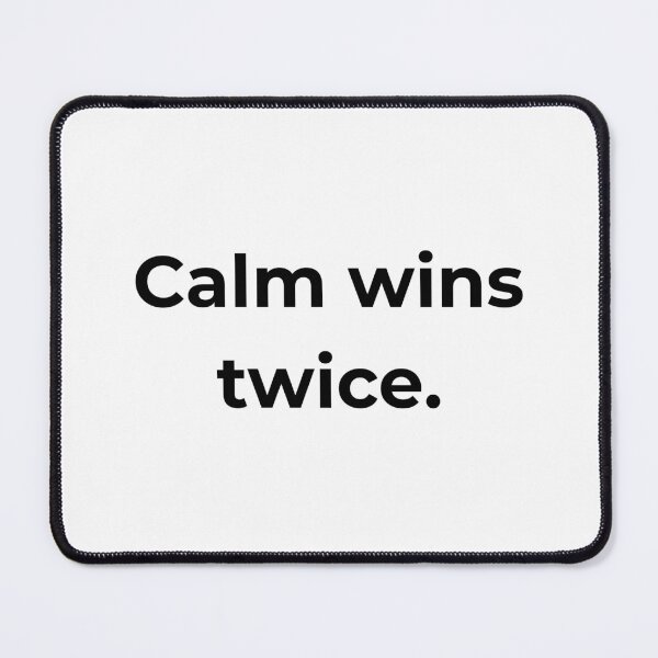 Item preview, Calm wins twice. designed and sold by MPSTUDIOPL.