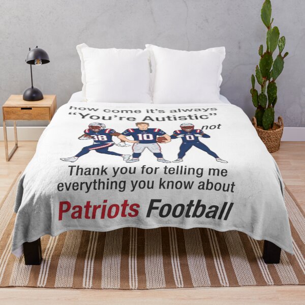 Item preview, How Come It's Always You're Autistic Not Thank You For Telling Me Everything You Know About Patriots Football designed and sold by yuckticke.