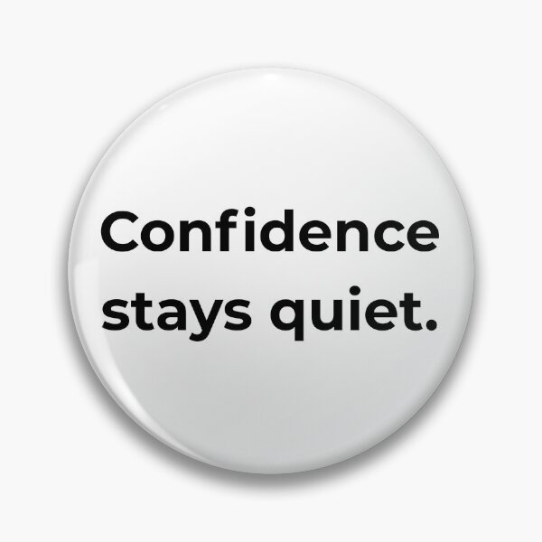 Item preview, Confidence stays quiet. designed and sold by MPSTUDIOPL.