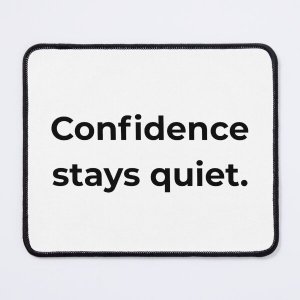 Item preview, Confidence stays quiet. designed and sold by MPSTUDIOPL.