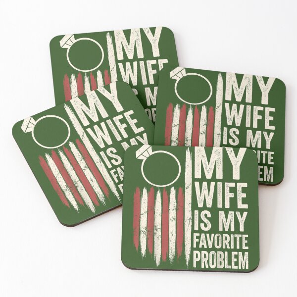 Item preview, Funny Husband Marriage Humor My Wife is My Favorite Problem designed and sold by KristineLi.