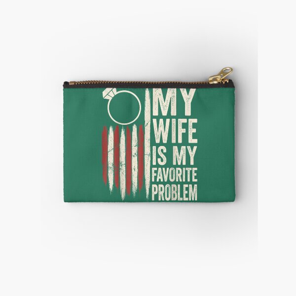 Item preview, Funny Husband Marriage Humor My Wife is My Favorite Problem designed and sold by KristineLi.