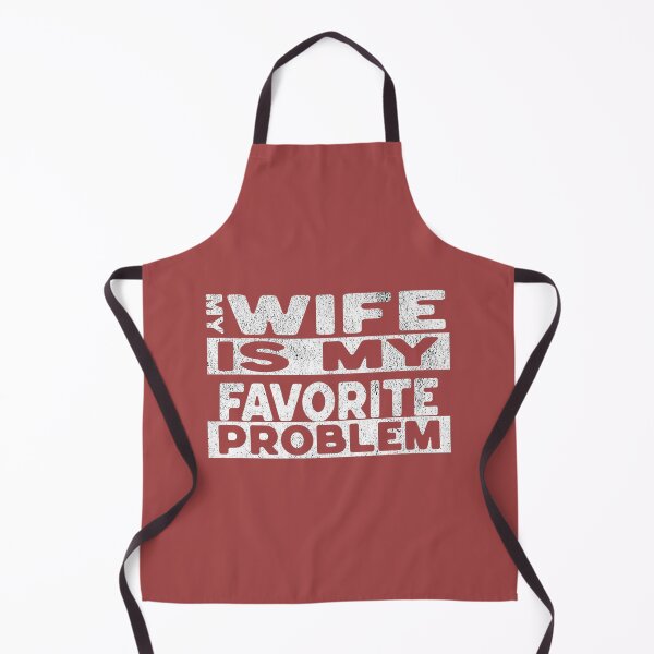 Item preview, Funny Husband Humor My Wife is My Favorite Problem designed and sold by mjohnson9.