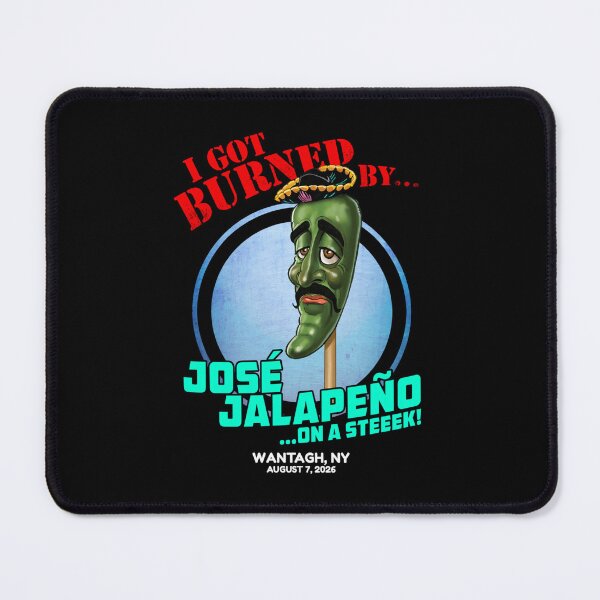 Item preview, I Got Burned By José Jalapeño On A Steek designed and sold by Glow-Paw-Studio.